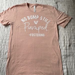 No bump still pumped – fostering tshirt